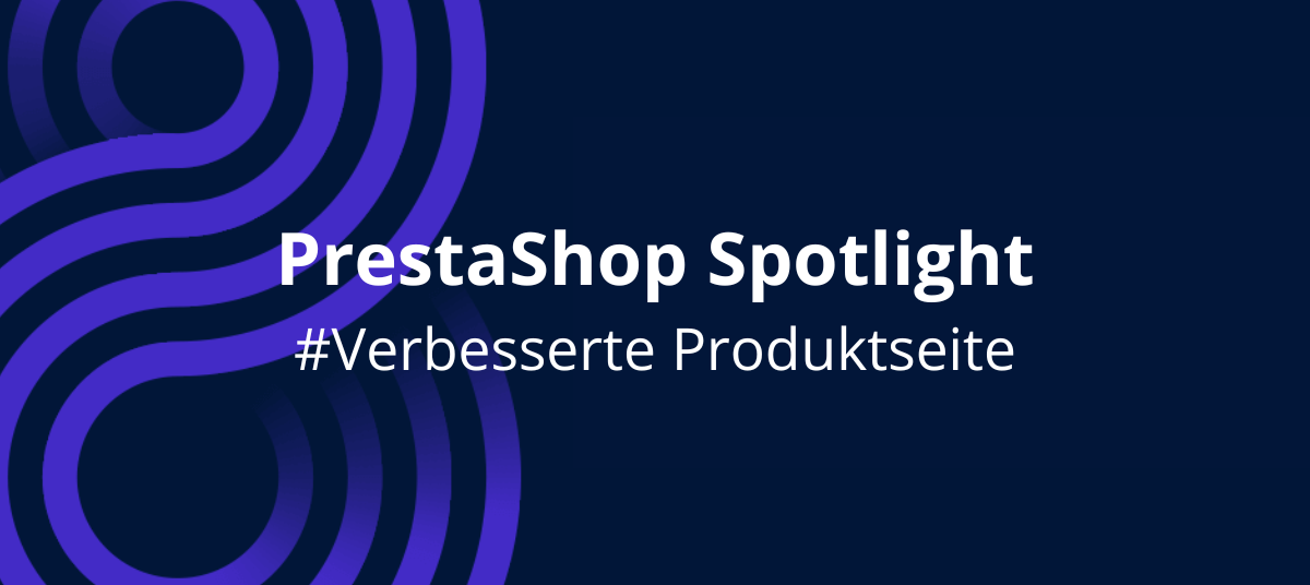 Die neue 👕 Produktseite in PrestaShop 8.1 – Redesign